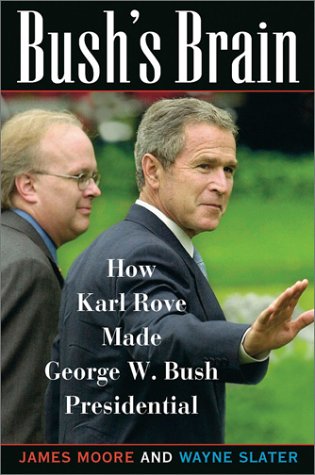 Карл Роув и Джордж Буш. 'Как Карл сделал Джорджа президентом'